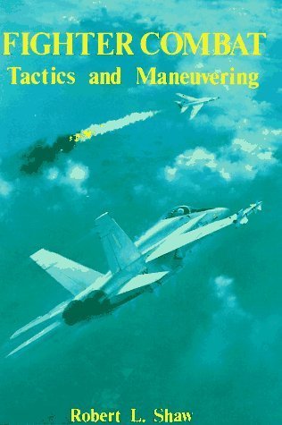 Cover image for Fighter Combat: Tactics And Maneuvering
